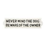 Cast Iron Novelty Dog Warning Sign Beware of The Owner Funny Quote Easy Hanging Wall Sign White Background Black Text Gate Door Hanging Sign