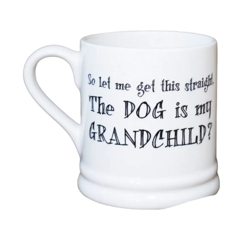 Sweet William Dog Is My Grandchild Mug