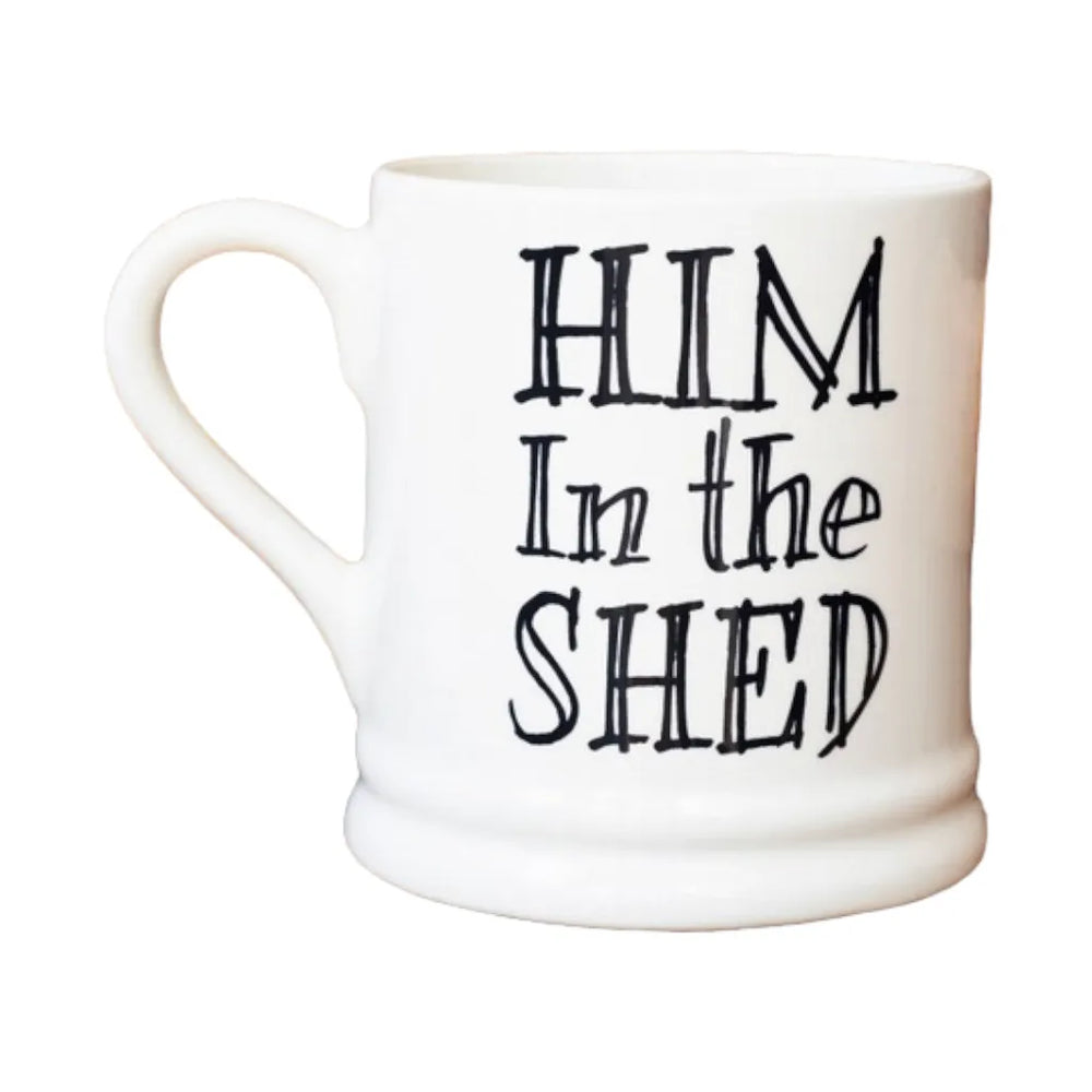 Sweet William Him In The Shed Mug