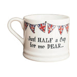 Sweet William - Mug - Baby Mug - Just Half a Cup